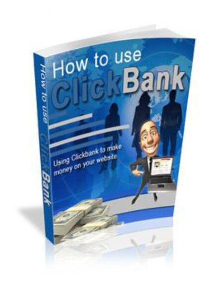 How to Use ClickBank