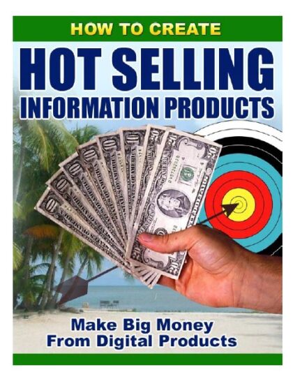 How to Create Hot Selling Information Products