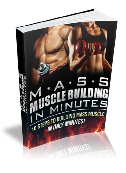 Mass Muscle Building In Minutes