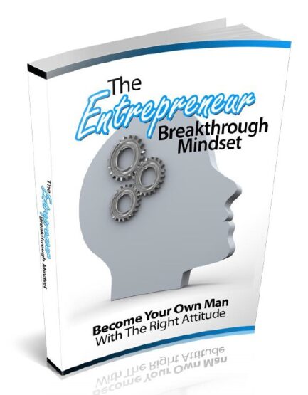 The Entrepreneur Breakthrough Mindset